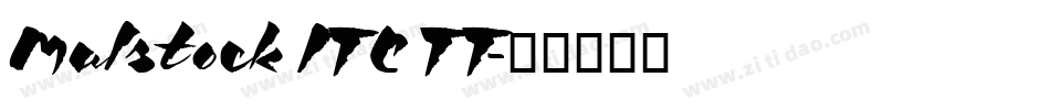 Malstock ITC TT字体转换